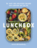 Lunchbox: 75+ Easy and Delicious Recipes for Lunches on the Go