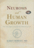 Neurosis and Human Growth: the Struggle Toward Self-Realization
