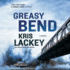 Greasy Bend: Library Edition (the Bill Maytubby and Hannah Bond Mystery, Band 2) Kris Lackey
