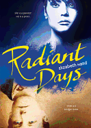Radiant Days: a Novel