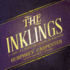 The Inklings: C.S. Lewis, J.R.R. Tolkien, Charles Williams and Their Friends
