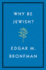 Why Be Jewish? : a Testament