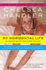 My Horizontal Life (a Chelsea Handler Book/Borderline Amazing Publishing)