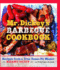 Mr. Dickey's Barbecue Cookbook: Recipes From a True Texas Pit Master