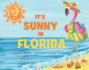 It's Sunny in Florida (Pelican)