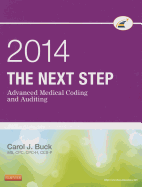 The Next Step: Advanced Medical Coding and Auditing, 2014 Edition
