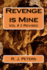Revenge is Mine