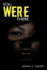 You Were There