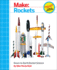 Make: Rockets: Down-To-Earth Rocket Science