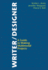 Writer/Designer: a Guide to Making Multimodal Projects