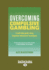 Overcoming Compulsive Gambling: a Self-Help Guide Using Cognitive Behavioral Techniques