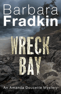 Wreck Bay: an Amanda Doucette Mystery