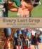 Every Last Drop: Bringing Clean Water Home (Orca Footprints, 4)