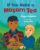 If You Make a Mosom Tea