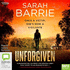Unforgiven (Lexi Winter Book 1): the Suspense-Filled First Instalment in the Gripping Psychological Crime Thriller Series