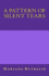 A Pattern of Silent Tears