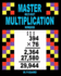 Master Multi-Digit Multiplication Workbook (Dr. Pi Squared Math)