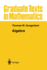 Algebra (Graduate Texts in Mathematics, 73)