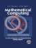 Mathematical Computing: an Introduction to Programming Using Maple�