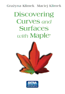 Discovering Curves and Surfaces With Maple? ?
