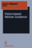 Vision-Based Vehicle Guidance