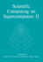 Scientific Computing on Supercomputers II