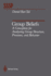 Group Beliefs: a Conception for Analyzing Group Structure, Processes, and Behavior (Springer Series in Social Psychology)