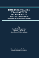 Time-Constrained Transaction Management