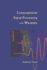 Computational Signal Processing With Wavelets