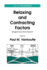 Relaxing and Contracting Factors
