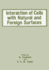 Interaction of Cells With Natural and Foreign Surf