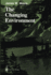 The Changing Environment
