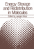 Energy Storage and Redistribution in Molecules