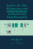 System-on-Chip Architectures and Implementations F