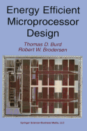 Energy Efficient Microprocessor Design