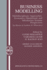 Business Modelling: Multidisciplinary Approaches Economics, Operational, and Information Systems Perspectives