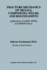 Fracture Mechanics of Metals, Composites, Welds, a