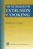 The Technology of Extrusion Cooking