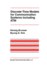 Discrete-Time Models for Communication Systems Inc