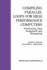 Compiling Parallel Loops for High Performance Comp