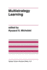 Multistrategy Learning