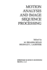 Motion Analysis and Image Sequence Processing