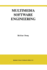 Multimedia Software Engineering