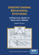 Understanding Behavioral Synthesis
