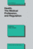 Health, the Medical Profession, and Regulation