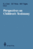 Perspectives on Children's Testimony