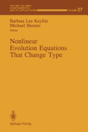 Nonlinear Evolution Equations That Change Type