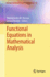 Functional Equations in Mathematical Analysis: 52 (Springer Optimization and Its Applications, 52) [Hardcover] [Sep 15, 2011] Rassias, Themistocles M. and Brzdek, Janusz