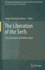 The Liberation of the Serfs: The Economics of Unfree Labor