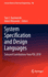 System Specification and Design Languages